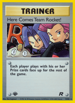 Here Comes Team Rocket! 15/82 — Team Rocket