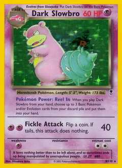 Dark Slowbro 8 — Legendary Collection