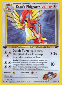 Koga's Pidgeotto 27/132 — Gym Challenge