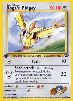 Koga's Pidgey 80/132 — Gym Challenge
