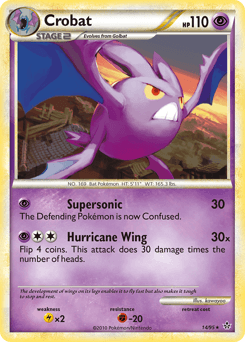 Crobat 14 — HS—Unleashed