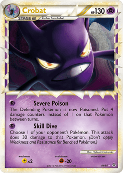 Crobat 84 — HS—Unleashed