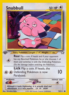 Snubbull 74 — Neo Genesis