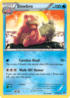Slowbro 20 — BREAKpoint