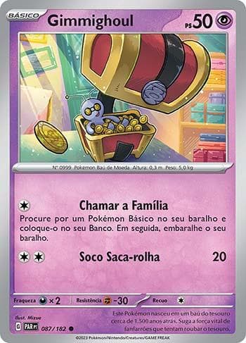 Carta Gimmighoul 087/182 do set Fenda Paradoxal — Pokémon TCG | Bynx