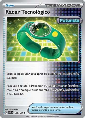 Carta Techno Radar 180/182 do set Fenda Paradoxal — Pokémon TCG | Bynx