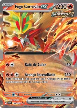 Carta Gouging Fire ex 038/162 do set Forças Temporais — Pokémon TCG | Bynx