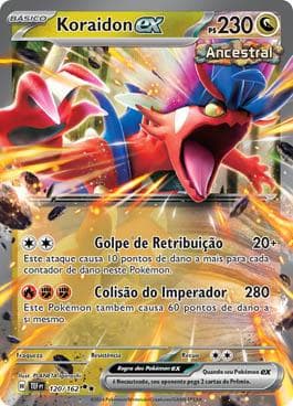 Koraidon ex 120 — Forças Temporais