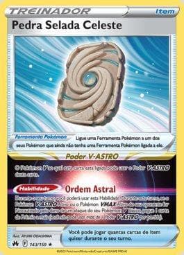 Carta Sky Seal Stone (143/159) do set Realeza Absoluta — Pokémon TCG | Bynx