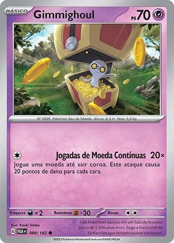 Carta Gimmighoul (088/182) do set Fenda Paradoxal — Pokémon TCG | Bynx