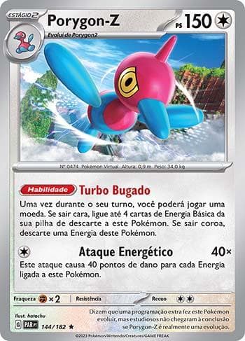 Carta Porygon-Z (144/182) do set Fenda Paradoxal — Pokémon TCG | Bynx
