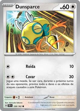 Carta Dunsparce (128/162) do set Forças Temporais — Pokémon TCG | Bynx